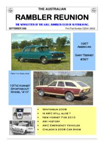 THE AUSTRALIAN  RAMBLER REUNION THE NEWSLETTER OF THE A.M.C. RAMBLER CLUB OF AUSTRALIA INC. SEPTEMBER 2008