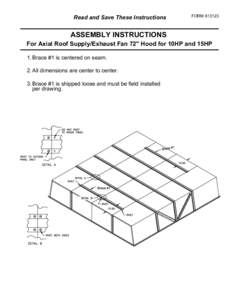 Read and Save These Instructions  FORM[removed]ASSEMBLY INSTRUCTIONS For Axial Roof Supply/Exhaust Fan 72