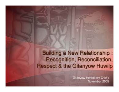 Building A New Relationship With the Gitanyow