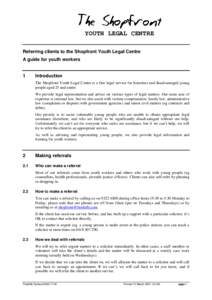 YOUTH LEGAL CENTRE Referring clients to the Shopfront Youth Legal Centre A guide for youth workers 1
