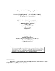 Computational Physics and Engineering Division  Sensitivity and Uncertainty Analysis Applied to Range of Applicability Determination  B. L. Broadhead, C. M. Hopper and C. V. Parks