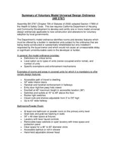 Summary of Voluntary Model Universal Design Ordinance (AB[removed]Assembly Bill[removed]Chapter 726 of Statutes of[removed]adopted Section[removed]of the Health & Safety Code. This law requires California Department of Housing a