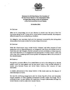 Statement by Mr Peter Bonny, First Secretary of the Permanent Mission of the Independent State of Papua New Guinea to the United Nations at the First Committee General Debate 13 October 2014