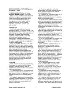 DENTAL ASSISTING STATUTES Operative on January 1, 2009 (c) The fee for application and for the issuance of an orthodontic assistant permit or a dental sedation assistant permit shall not