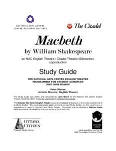 an NAC English Theatre / Citadel Theatre (Edmonton) coproduction Study Guide THE NATIONAL ARTS CENTRE ENGLISH THEATRE PROGRAMMES FOR STUDENT AUDIENCES