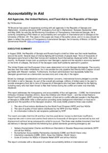 Accountability in Aid Aid Agencies, the United Nations, and Food Aid to the Republic of Georgia By Till Bruckner Till Bruckner has years of experience working with aid agencies in the Republic of Georgia and Afghanistan,