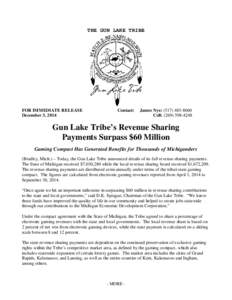 THE GUN LAKE TRIBE  FOR IMMEDIATE RELEASE December 3, 2014  Contact: