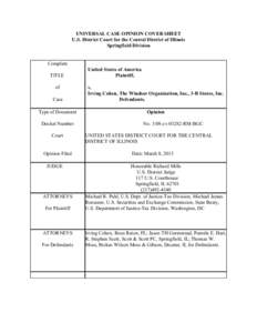 UNIVERSAL CASE OPINION COVER SHEET U.S. District Court for the Central District of Illinois Springfield Division Complete TITLE