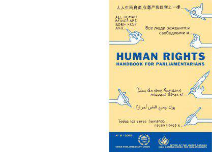 HUMAN RIGHTS - HANDBOOK FOR PARLIAMENTARIANS  This publication is intended for parliamentarians who want to familiarize themselves