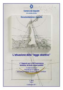 Camera dei deputati XVI LEGISLATURA Documentazione e ricerche  L’attuazione della “legge obiettivo”