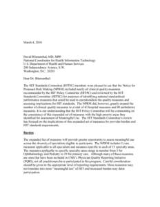 March 4, 2010  David Blumenthal, MD, MPP National Coordinator for Health Information Technology U.S. Department of Health and Human Services 200 Independence Avenue, S.W.
