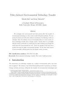 Policy-Induced Environmental Technology Transfer Takeshi Iidaa and Kenji Takeuchia∗ a Graduate School of Economics, Kobe University, Hyogo, , Japan  Abstract