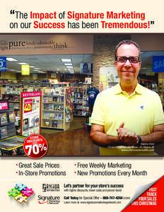 “The Impact of Signature Marketing  on our Success has been Tremendous!” Danny Vera Christ Centered Life Store – Ft. Myers, FL