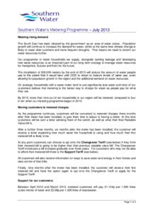 Southern Water’s Metering Programme – July 2013 Meeting rising demand The South East has been classed by the government as an area of water stress. Population growth will continue to increase the demand for water, wh