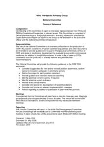 NSW Therapeutic Advisory Group Editorial Committee Terms of Reference Composition Membership of the Committee is open to interested representatives from TAG and TAGNet hospitals with expertise in relevant areas. The Comm