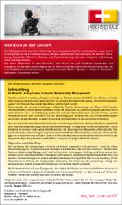 Nah dran an der Zukunft Die 2009 gegründete staatliche Hochschule Hamm-Lippstadt steht für interdisziplinär ausgerichtete Studiengänge mit klarer Orientierung auf aktuelle und künftige Anforderungen des Marktes. Pra