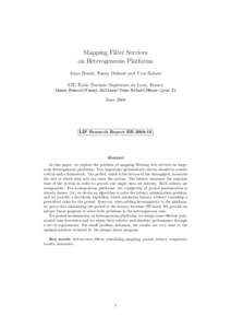 Mapping Filter Services on Heterogeneous Platforms Anne Benoit, Fanny Dufoss´e and Yves Robert ´ LIP, Ecole Normale Sup´erieure de Lyon, France