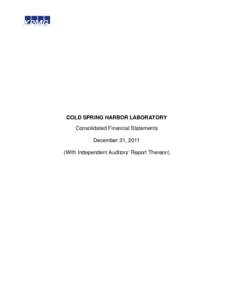 COLD SPRING HARBOR LABORATORY Consolidated Financial Statements December 31, 2011 (With Independent Auditors’ Report Thereon)  KPMG LLP