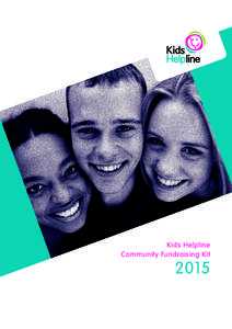 Kids Helpline Community Fundraising Kit 2015  s