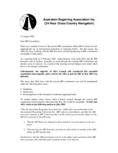 Australian Rogaining Association Inc. (24 Hour Cross Country Navigation) 12 August 2001 Dear IRF Councillors, There are a number of areas of the current IRF constitution which ARA Council feel are