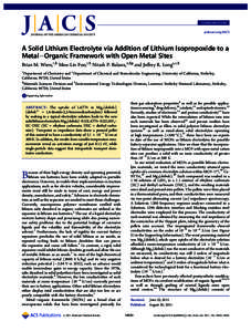 COMMUNICATION pubs.acs.org/JACS A Solid Lithium Electrolyte via Addition of Lithium Isopropoxide to a Metal Organic Framework with Open Metal Sites Brian M. Wiers,†,§ Maw-Lin Foo,†,§ Nitash P. Balsara,‡,§,|| and