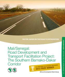 Mali/Senegal: Road Development and Transport Facilitation Project: The Southern Bamako-Dakar Corridor