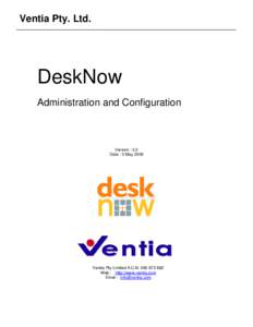 Ventia Pty. Ltd.  DeskNow Administration and Configuration  Version : 3.2