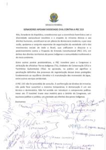 J_  SENADO FEDERAL SENADORES APOIAM SOCIEDADE CIVIL CONTRA A PEC 215 Nós, Senadores da República, consideramos que a convivência harmônica com a