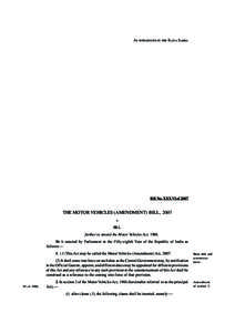 AS INTRODUCED IN THE RAJYA SABHA  Bill No. XXXVI of 2007 THE MOTOR VEHICLES (AMENDMENT) BILL, 2007 A