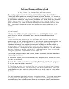 Railroad Crossing Closure FAQ by Matt Windsor, Pilot Mountain State Park Superintendent Due to a legal agreement with the railroad, the railroad crossing on the north (Surry County) side of the Yadkin River is closed to 