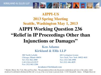 AIPPI-US 2013 Spring Meeting Seattle, Washington May 1, 2013 AIPPI Working Question 236 “Relief in IP Proceedings Other than