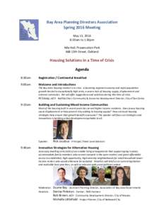 Bay Area Planning Directors Association Spring 2016 Meeting May 13, 2016 8:30am to 1:30pm Nile Hall, Preservation Park 668 13th Street, Oakland