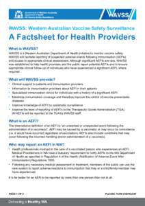 WAVSS: Western Australian Vaccine Safety Surveillance  A Factsheet for Health Providers What is WAVSS? WAVSS is a Western Australian Department of Health initiative to monitor vaccine safety. WAVSS will faciltate reporti