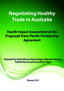 Negotiating Healthy Trade in Australia Health Impact Assessment of the Proposed Trans-Pacific Partnership Agreement