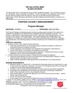 THE SALVATION ARMY ALASKA DIVISION “Doing the Most Good” is the Salvation Army’s distinct identifiable message. It is a promise we make to all---contributors, clients, associates, and officers. It is also a promise