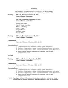 AGENDA COMMITTEE ON UNIVERSITY AND FACULTY PERSONNEL Meeting: 4:45 p.m., Tuesday, September 20, 2011 Glenn S. Dumke Auditorium