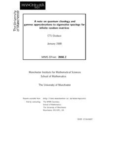 A note on quantum chaology and gamma approximations to eigenvalue spacings for infinite random matrices CTJ Dodson January 2008