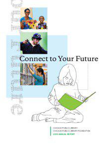 Connect to Your Future  CHICAGO PUBLIC LIBRARY