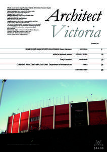 Official Journal of the Royal Australian Institute of Architects Victorian Chapter Print Post Approved PP[removed]Editorial Committee: Chair: Virginia Kirton, Dennis Carter, Stuart Harrison, Gina Levenspiel, Reg Rip