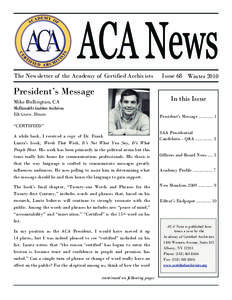 The Newsletter of the Academy of Certified Archivists  President’s Message Issue 68 Winter 2010