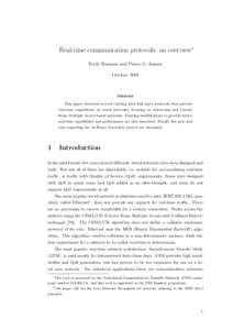 Real-time communication protocols: an overview∗ Ferdy Hanssen and Pierre G. Jansen October 2003 Abstract This paper describes several existing data link layer protocols that provide