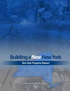 Building a New New York One Year Progress Report Governor Andrew M. Cuomo  Summary