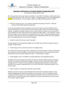 FirstLine Schools, Inc. Request for Proposal – Student Transportation Questions And Answers to FirstLine Student Transportation RFP (as received by 6:00 AM, April 12, 2013) All of the questions and answers below are re