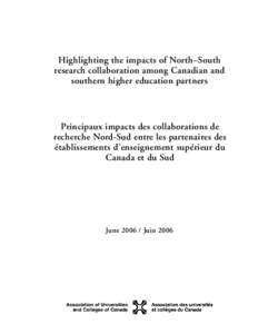 Highlighting the impacts of North–South research collaboration among Canadian and southern higher education partners Principaux impacts des collaborations de recherche Nord-Sud entre les partenaires des