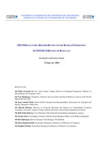 CONFÉRENCE EUROPÉENNE DES MINISTRES DES TRANSPORTS EUROPEAN CONFERENCE OF MINISTERS OF TRANSPORT OECD REGULATORY REFORM REVIEW OF THE RUSSIAN FEDERATION: ECMT/OECD REVIEW OF RAILWAYS SUMMARY AND CONCLUSIONS