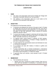 THE TRINIDAD AND TOBAGO GOLF ASSOCIATION CONSTITUTION 1.  2.