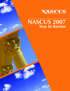 NASCUS 2007 Year In Review Our mission is to enhance state credit union supervision and advocate for a safe and sound credit union system. National Association of State Credit Union Supervisors (NASCUS)