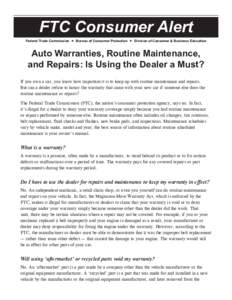 Auto Warranties, Routine Maintenance, and Repairs: Is Using the Dealer a Must?