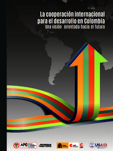 La cooperación internacional para el desarrollo en Colombia Una visión orientada hacia el futuro Li berta