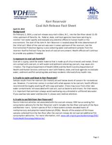 Kerr Reservoir Coal Ash Release Fact Sheet April 24, 2014 Background On February 2, 2014, a coal ash release occurred in Eden, N.C., into the Dan River about 15-20